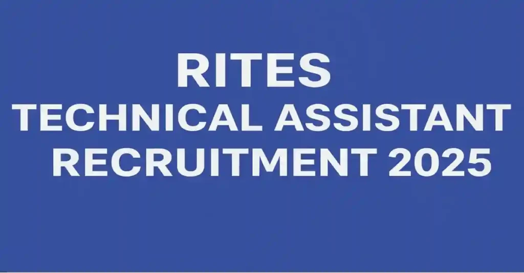 RITES Technical Assistant 2025 Apply Online